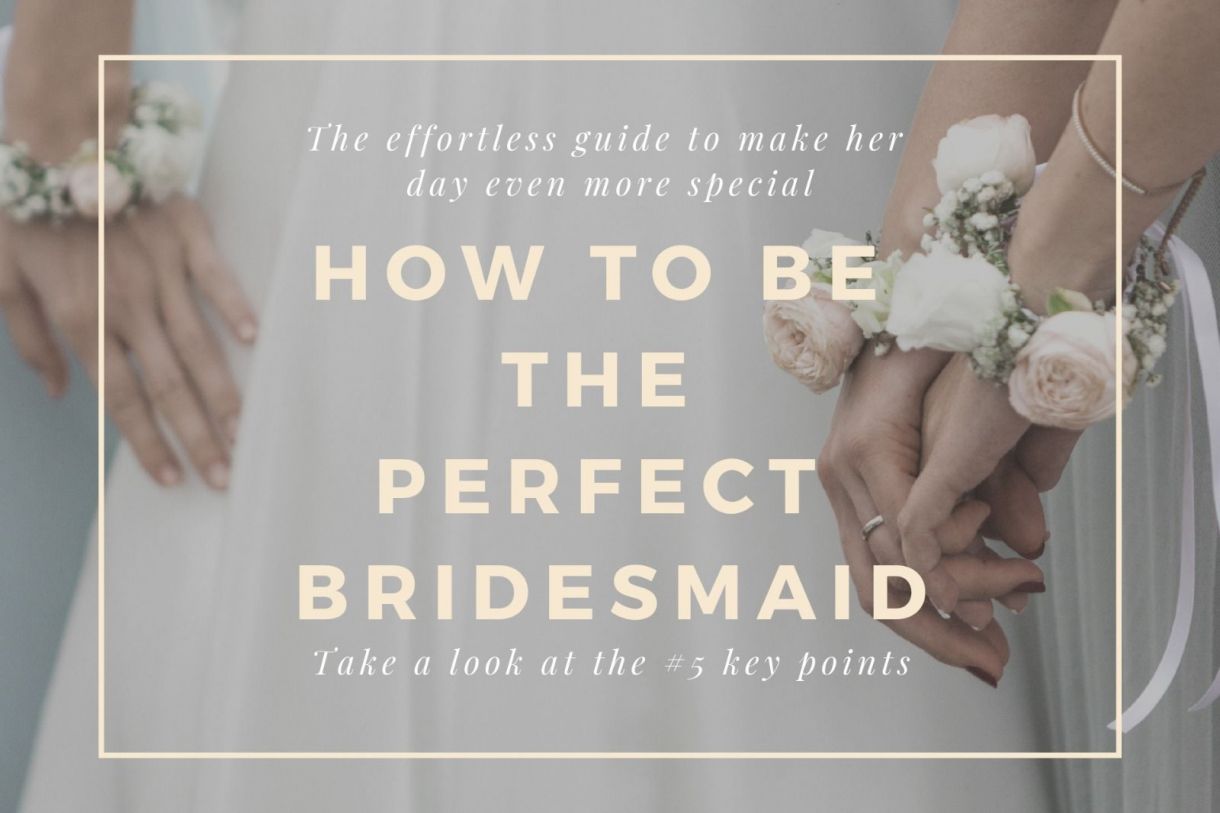 How to be the perfect bridesmaid
